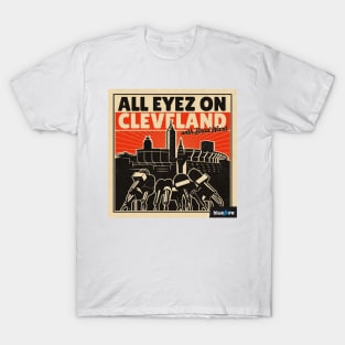 NEW All Eyez on Cleveland T-Shirt